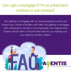 Can I get a mortgage if im on a fixed term contract or sub contract